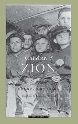 Children of Zion by Henryk Grynberg