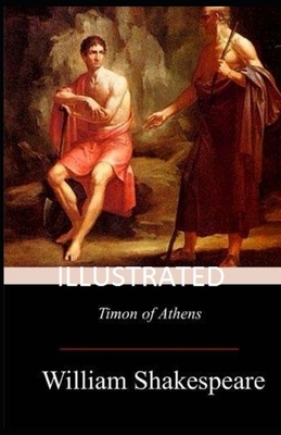 Timon of Athens Illustrated by William Shakespeare