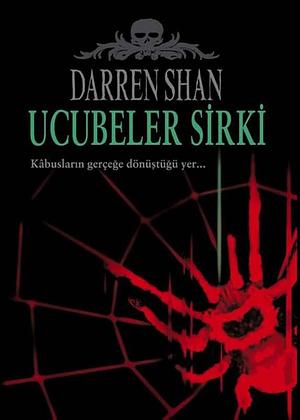 Ucubeler Sirki by Darren Shan