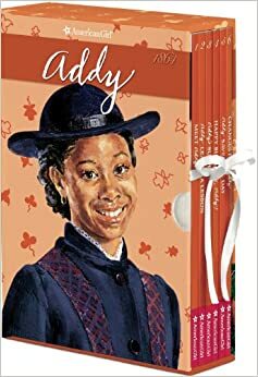 Addy: An American Girl by Connie Rose Porter