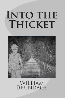 Into the Thicket by William Brundage