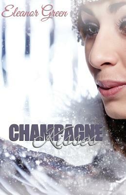 Champagne Kisses by Eleanor Green