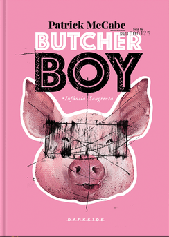 Butcher Boy: Infância Sangrenta by Patrick McCabe