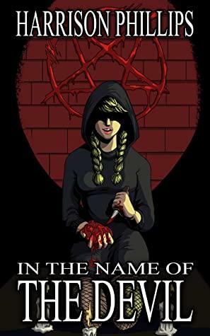 In the Name of the Devil by Harrison Phillips