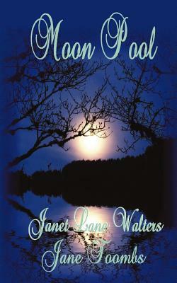 Moon Pool by Janet Lane Walters, Jane Toombs