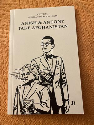 Anish & Antony Take Afghanistan