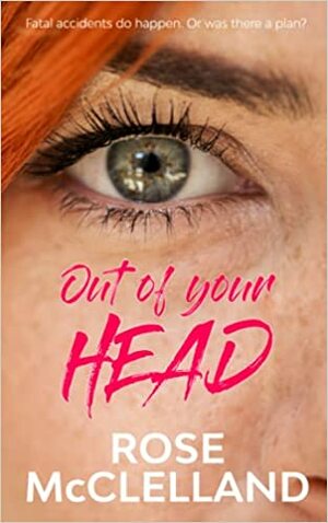 Out of your Head by Rose McClelland