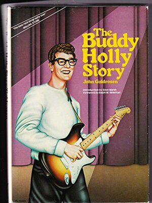 Buddy Holly Story by John Goldrosen, Ralph M. Newman