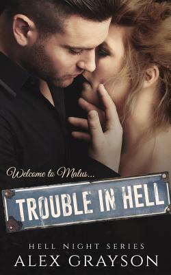 Trouble in Hell by Alex Grayson