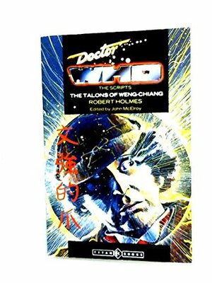 Doctor Who: The Talons of Weng-Chiang by Robert Holmes