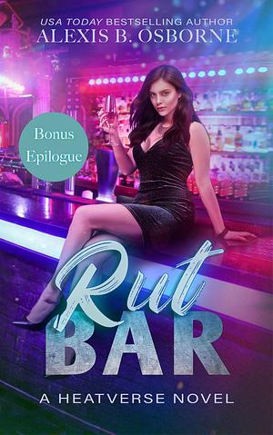 Rut Bar Bonus Epilogue by Alexis B. Osborne