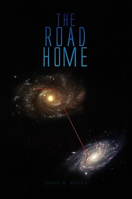 The Road Home by David W. Brown