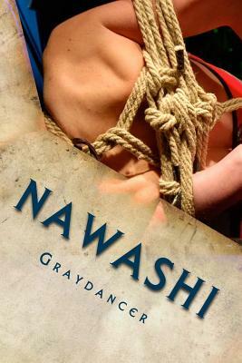 Nawashi: The Sex Mages, Book One by Graydancer