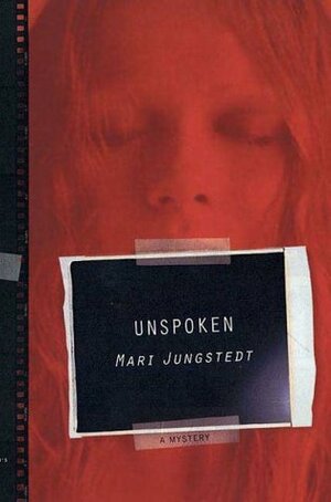 Unspoken by Mari Jungstedt