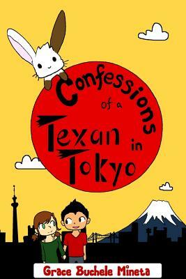 Confessions of a Texan in Tokyo by Grace Buchele Mineta