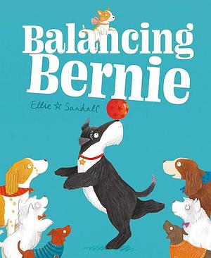 Balancing Bernie by Ellie Sandall