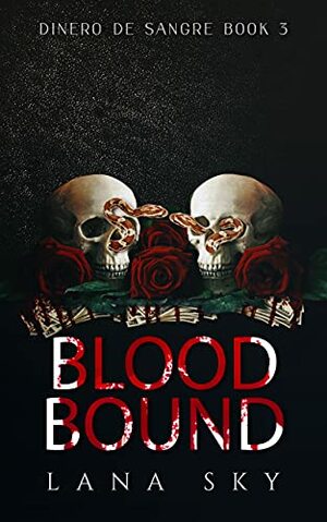 Blood Bound by Lana Sky