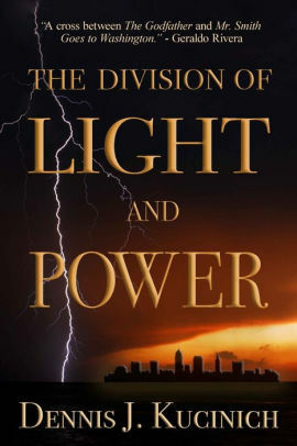 The Division of Light and Power by Dennis Kucinich, Lizabeth Rogers