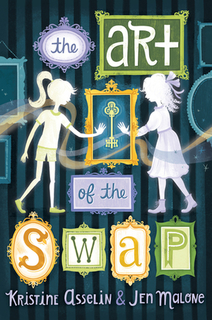 The Art of the Swap by Jen Malone, Kristine Asselin