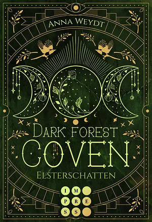 Dark Forest Coven. Elsterschatten by Anna Weydt