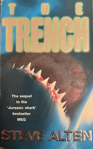 The Trench by Steve Alten