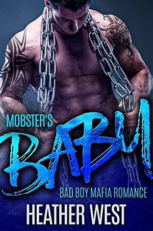 Mobster's Baby by Heather West