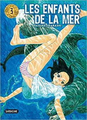 Les Enfants de la mer, Volume 3 by Daisuke Igarashi