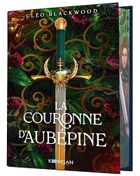 La couronne d'aubépine by Cléo Blackwood