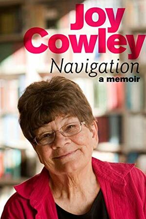 Navigation: A Memoir by Joy Cowley