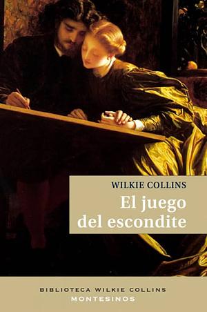 El juego del escondite by Wilkie Collins