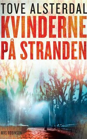 Kvinderne på stranden by Tove Alsterdal