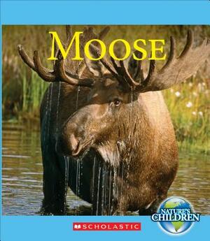 Moose (Nature's Children) by Josh Gregory