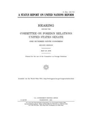 A status report on United Nations reform by Committee on Foreign Relations (senate), United States Congress, United States Senate