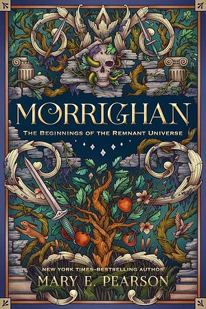 Morrighan: The Beginnings of the Remnant Universe by Mary E. Pearson