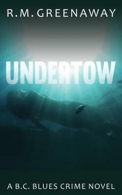 Undertow by R. M. Greenaway