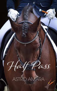 Half Pass by Astrid Amara