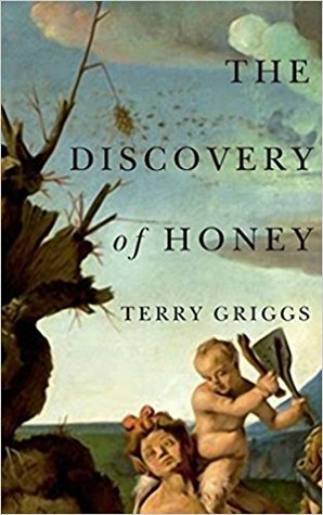 The Discovery of Honey by Terry Griggs
