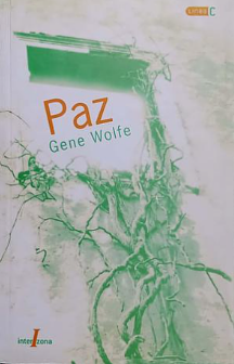 Paz by Gene Wolfe