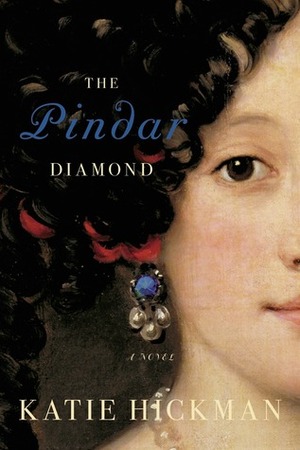 The Pindar Diamond by Katie Hickman