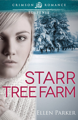 Starr Tree Farm by Ellen Parker