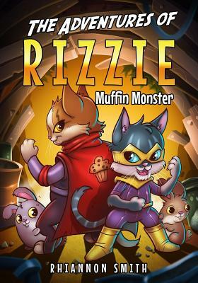 The Adventures of Rizzie Muffin Monster (Full Color) by Rhiannon Smith