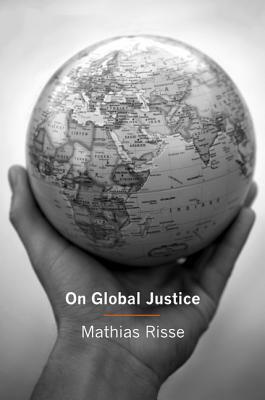 On Global Justice by Mathias Risse