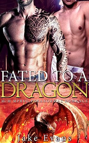 Fated to a Dragon by Zoe Forrest, Em Covax, Jake Evans