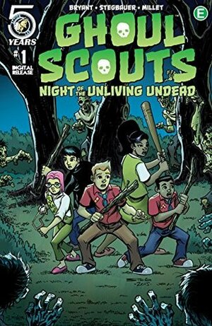 Ghoul Scouts: Night of the Unliving Undead #1 by Mark Stegbauer, Steve Bryant, Jason Millet