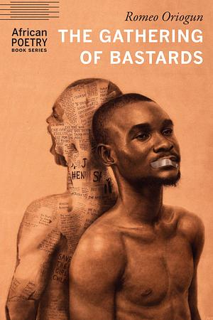 The Gathering of Bastards by Romeo Oriogun