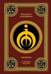 Il campione delle ere. Mistborn, Volume 3 by Brandon Sanderson