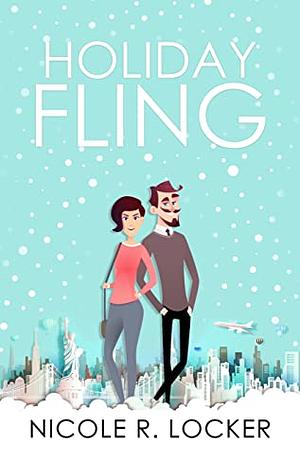 Holiday Fling by Nicole R. Locker