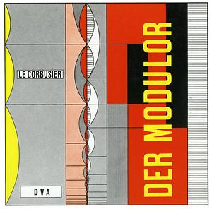 Der Modulor I. (1948). by Le Corbusier