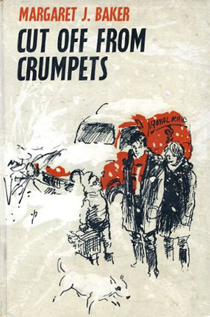 Cut off from Crumpets by Margaret J. Baker, Richard Kennedy