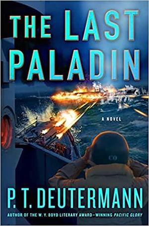 The Last Paladin: A Novel by P. T. Deutermann